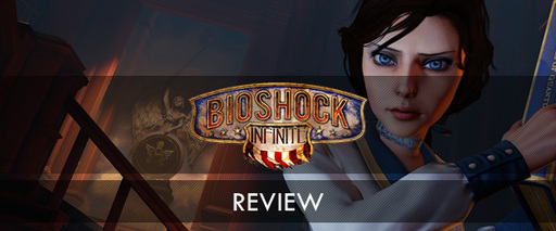 BioShock Infinite - Обзоры BioShock Infinite – игра года? + Финальный трейлер